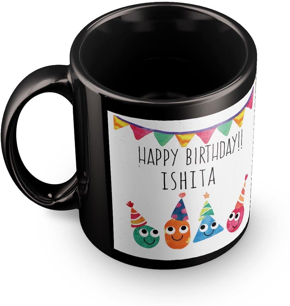 posterchacha Ishita Personalised Custom Name Happy Birthday Gift Tea And Coffee For Gift Use Ceramic Mug